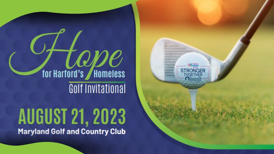 Hope for Harford #39 s Homeless Golf Invitational Harford Family House Hope for Harford #39 s Homeless Golf Invitational Harford Family House